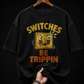 Switches Be Trippin Retro Cartoon graphic T-shirt