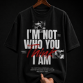 I'm Not Who You Think I Am graphic T-shirt