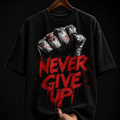 Never Give Up Punch Fist graphic T-shirt
