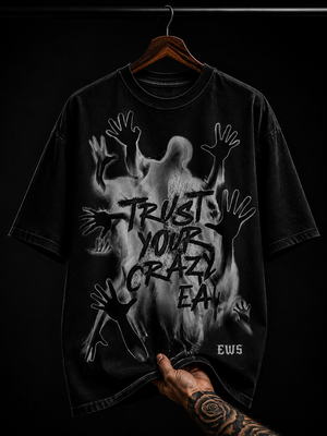 Trust Your Crazy Multi-Hand Ghost graphic T-shirt